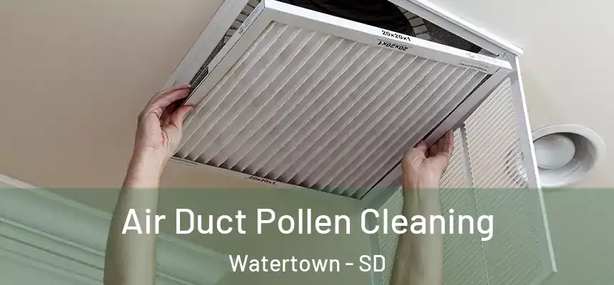  Air Duct Pollen Cleaning Watertown - SD