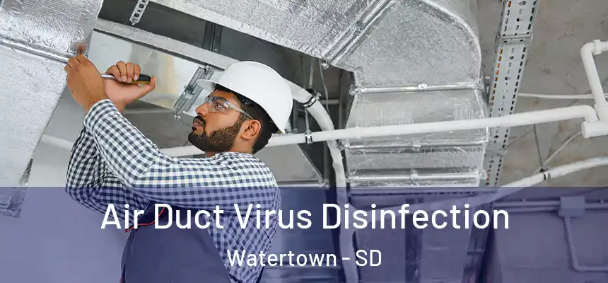  Air Duct Virus Disinfection Watertown - SD
