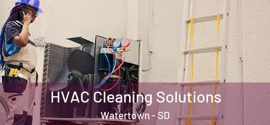  HVAC Cleaning Solutions Watertown - SD